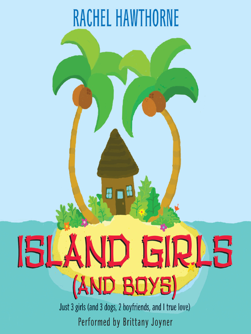Title details for Island Girls (and Boys) by Rachel Hawthorne - Available